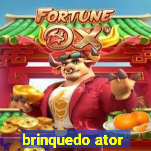 brinquedo ator